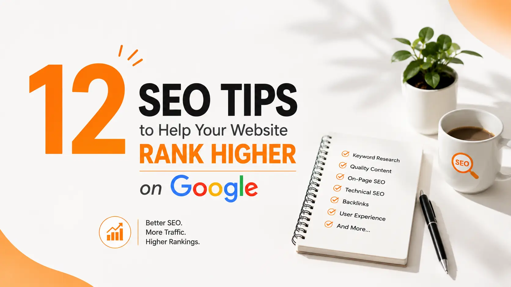 12 SEO Tips to Help Your Website Rank Higher on Google 5 12 SEO tips
